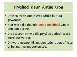 Pryslied deur Antjie Krog Dit is n tradisionele