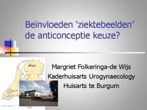 Benvloeden ziektebeelden de anticonceptie keuze Margriet Folkeringade Wijs