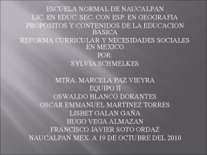 ESCUELA NORMAL DE NAUCALPAN LIC EN EDUC SEC