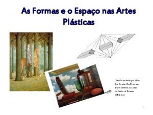 As Formas e o Espao nas Artes Plsticas