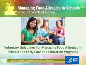 Voluntary Guidelines for Managing Food Allergies in Schools