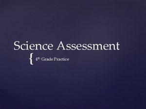 Science Assessment 4 th Grade Practice Mrs Hendersons