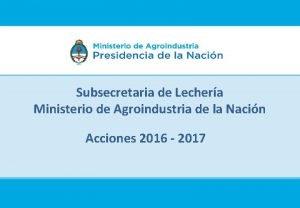 Subsecretaria de Lechera Ministerio de Agroindustria de la