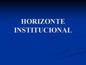 Horizonte institucional