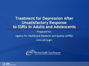 Treatment for Depression After Unsatisfactory Response to SSRIs