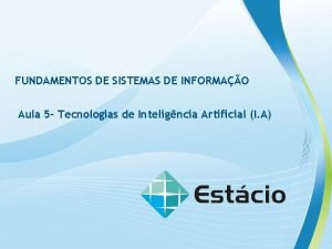 FUNDAMENTOS DE SISTEMAS DE INFORMAO Aula 5 Tecnologias