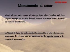 Monumento al amor Corra el ao 1607 cuando