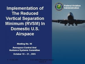 Implementation of The Reduced Vertical Separation Minimum RVSM