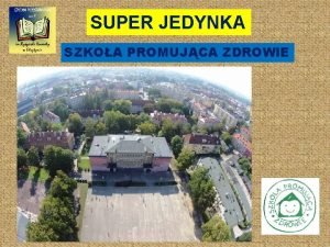 SUPER JEDYNKA SZKOA PROMUJCA ZDROWIE RAPORT Z EWALUACJI