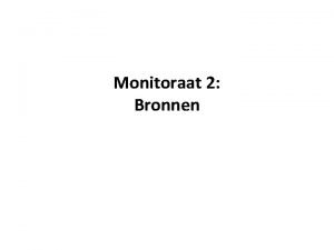 Monitoraat 2 Bronnen C Oefenen op refereren 1