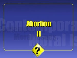 1 Abortion II 2 Judith Jarvis Thomson A