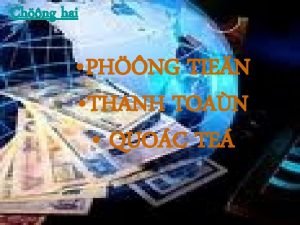 Chng hai PHNG TIEN THANH TOAN QUOC TE