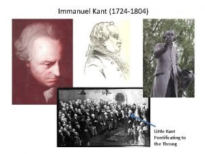 Immanuel Kant 1724 1804 Little Kant Pontificating to