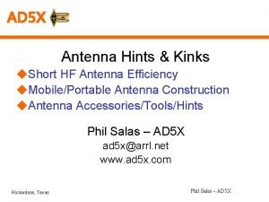 AD 5 X Antenna Hints Kinks u Short