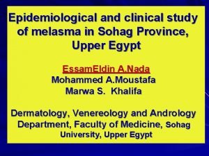 Epidemiological and clinical study of melasma in Sohag