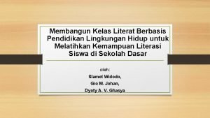 Membangun Kelas Literat Berbasis Pendidikan Lingkungan Hidup untuk