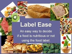 Label ease method