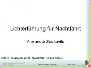 Lichterfhrung fr Nachtfahrt Alexander Zsivkovits BGBl II Ausgegeben