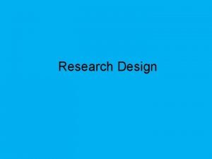 Explain research design