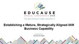 Establishing a Mature Strategically Aligned IAM Business Capability