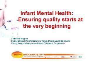Catherine maguire infant mental health
