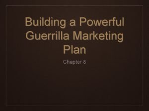 Guerilla marketing plan