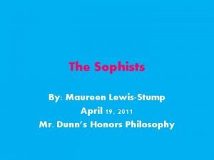 The Sophists By Maureen LewisStump April 19 2011