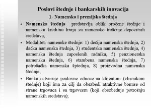 Poslovi tednje i bankarskih inovacija 1 Namenska i