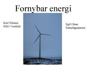 Fornybar energi Kurt Nilssen NHO Vestfold Egil Olsen