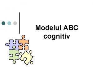 Modelul abc cognitiv exemple