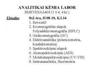 ANALITIKAI KMIA LABOR BMEVESAA 403 1 0 4