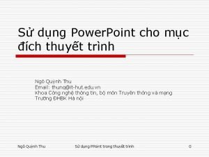 S dng Power Point cho mc ch thuyt