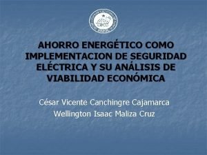 AHORRO ENERGTICO COMO IMPLEMENTACION DE SEGURIDAD ELCTRICA Y