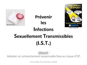 Prvenir les Infections Sexuellement Transmissibles I S T