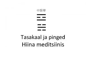 Tasakaal ja pinged Hiina meditsiinis Keha tasakaalustamine ja