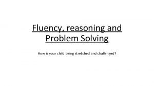 Fluency reasoning problem solving