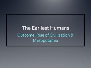 Outcome Rise of Civilization Mesopotamia Constructive Response Questions