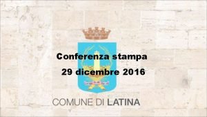 Conferenza stampa 29 dicembre 2016 ASSESSORE BUTTARELLI REPORT