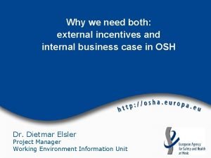 External incentive