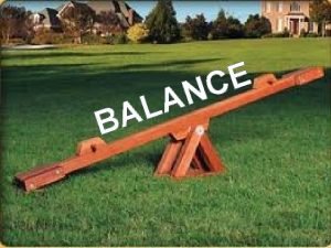 Stick lengthwise balance