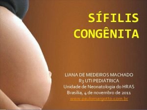 SFILIS CONGNITA LIANA DE MEDEIROS MACHADO R 3