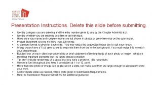 Presentation Instructions Delete this slide before submitting Identify