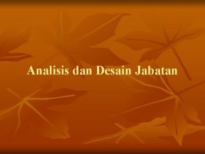 Jenis jenis data yang dikumpulkan dalam analisis jabatan Jenis jenis data yang dikumpulkan dalam analisis jabatan