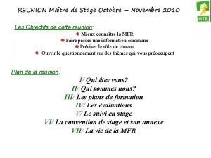 REUNION Matre de Stage Octobre Novembre 2010 Les