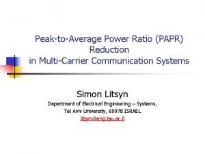 PeaktoAverage Power Ratio PAPR Reduction in MultiCarrier Communication