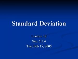 Standard Deviation Lecture 18 Sec 5 3 4