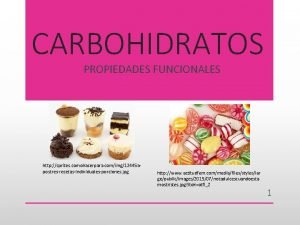 Propiedades funcionales de los carbohidratos