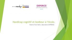 Handicap cognitif et bonheur lcole Valerie Vin Vallin