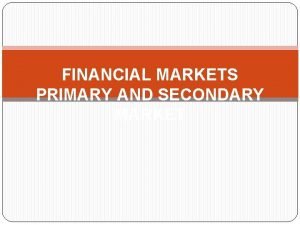 Primary vs secondary financial markets