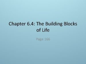 6 building blocks of life